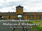 Auschwitz: Holocaust Webquest