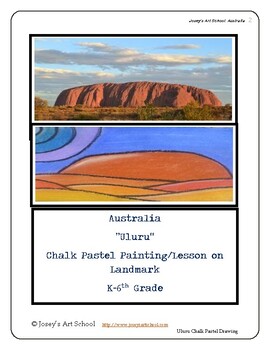 Preview of Australia Uluru Landmark Lesson Chalk Pastel Techniques ELA Common Core