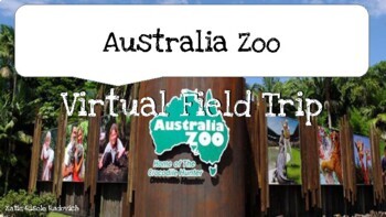 Preview of Australia Zoo Virtual Field Trip - Queensland's Sunshine Coast - Beerwah