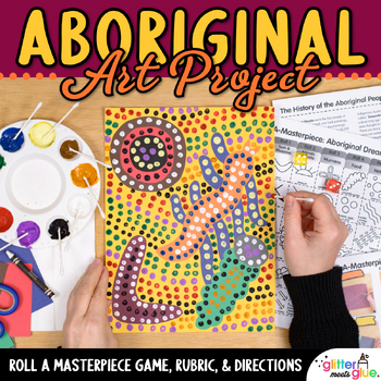 Preview of Aboriginal Dot Painting Elementary Art Lesson, Roll a Dice Game, & Art Sub Plan