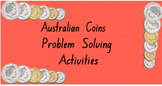Australian Coins - Problem solving activities