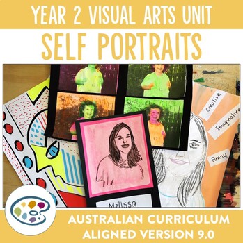 Preview of Australian Curriculum 9.0 Year 2 Visual Arts Unit - Self Portraits