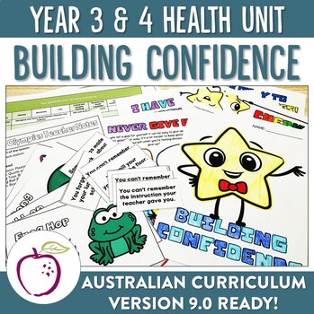 Preview of Australian Curriculum 8.4 and 9.0 Year 3&4 Health Unit - Building Confidence