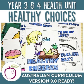 Preview of Australian Curriculum 8.4 and 9.0 Year 3&4 Health Unit - Healthy Choices