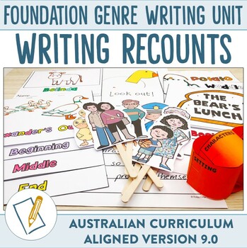 Preview of Australian Curriculum 9.0 Foundation Writing Unit Recount