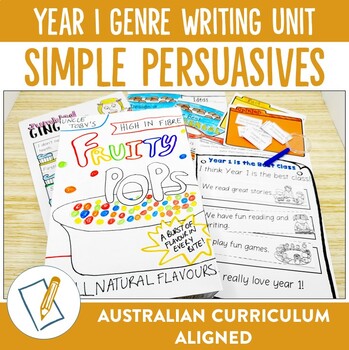 Preview of Australian Curriculum 9.0 Year 1 Writing Unit Persuasive