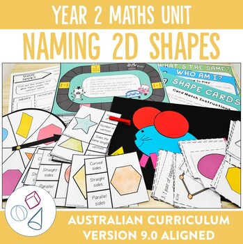 Preview of Australian Curriculum 9.0 Year 2 Maths Unit 2D Shapes