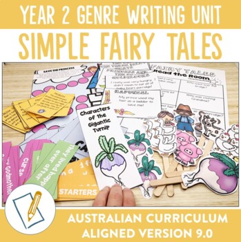 Preview of Australian Curriculum 9.0 Year 2 Writing Unit Fairy Tales