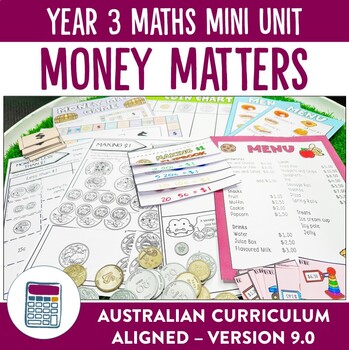 Preview of Australian Curriculum 9.0 Year 3 Maths Unit Money Matters