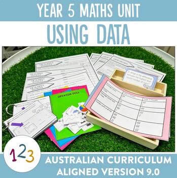 Preview of Australian Curriculum 9.0 Year 5 Maths Unit Using Data