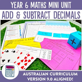 Preview of Australian Curriculum 9.0 Year 6 Maths Unit Add and Subtract Decimals