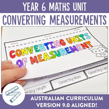Preview of Australian Curriculum 9.0 Year 6 Maths Unit Converting Units of Measurement
