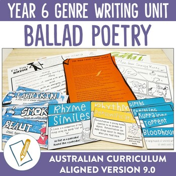Preview of Australian Curriculum 9.0 Year 6 Writing Unit Ballad Poetry