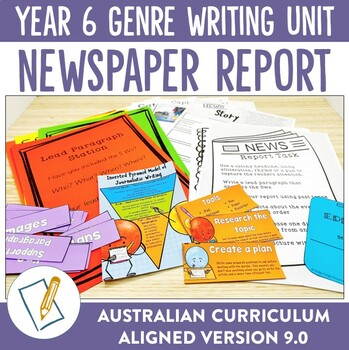 Preview of Australian Curriculum 9.0 Year 6 Writing Unit Newspaper Report