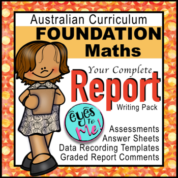 Preview of Australian Curriculum: FOUNDATION MATHS ASSESSMENT & REPORT COMMENTS