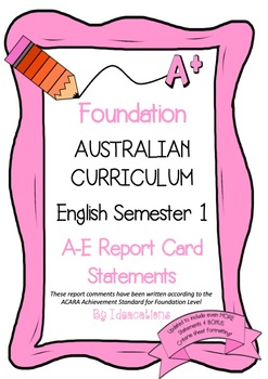 Preview of Australian Curriculum Foundation/Prep English Report Card Comments - Semester 1