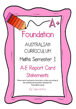 Preview of Australian Curriculum Foundation/Prep Maths Report Card Comments - Semester 1