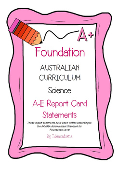 Preview of Australian Curriculum Foundation/ Prep Science Report Card Comments