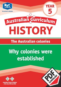 Preview of Australian Curriculum History: Why colonies were established – Year 5