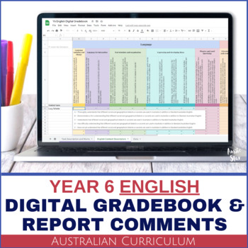 Preview of Australian Curriculum Report Comments Digital Grade Book for Year 6 English