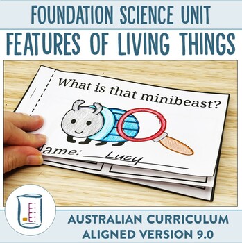 Preview of Australian Curriculum Version 9.0 Foundation Science Features of Living Things