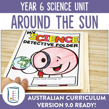 Preview of Australian Curriculum Version 9.0 Year 6 Science Unit Around the Sun