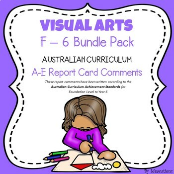 Preview of Australian Curriculum Visual Arts Report Card Comments - F-6 Bundle Pack