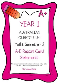 Preview of Australian Curriculum Year 1 Maths Report Card Comments - Semester 2