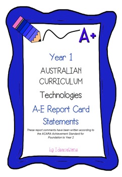 Preview of Australian Curriculum Year 1 Technologies Report Card Comments