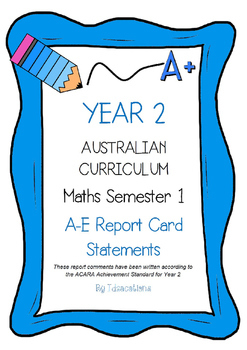 Preview of Australian Curriculum Year 2 Maths Report Card Comments - Semester 1