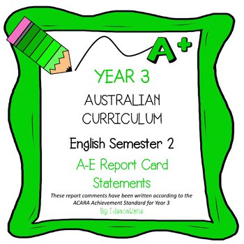 Preview of Australian Curriculum Year 3 English Report Card Comments - Semester 2