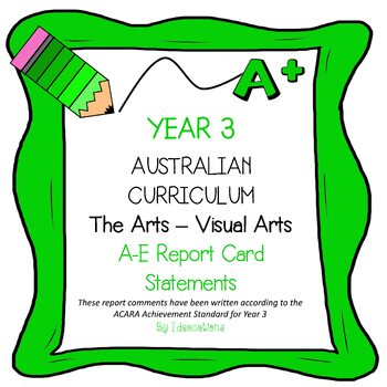 Preview of Australian Curriculum Year 3 Visual Arts Report Card Comments and Criteria