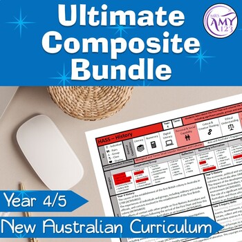 Preview of Australian Curriculum Year 4/5 Ultimate Composite Bundle