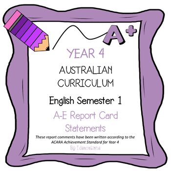 Preview of Australian Curriculum Year 4 English Report Card Comments - Semester 1