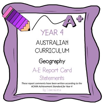 Preview of Australian Curriculum Year 4 Geography Report Card Comments