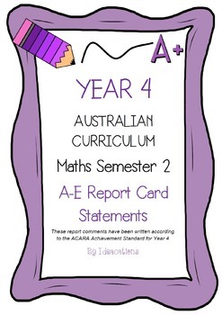 Preview of Australian Curriculum Year 4 Maths Report Card Comments - Semester 2