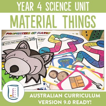 Preview of Australian Curriculum Version 8.4 and 9.0 Year 4 Science Unit Material Things