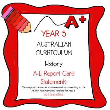 Preview of Australian Curriculum Year 5 History Report Card Comments