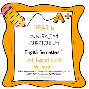 Preview of Australian Curriculum Year 6 English Report Card Comments - Semester 1