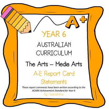 Preview of Australian Curriculum Year 6 Media Arts Report Card Comments