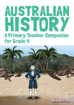 Preview of Australian History: A Primary Teacher Companion for Grade 4 (EBOOK)