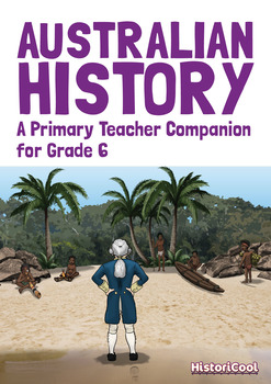 Preview of Australian History: A Primary Teacher Companion for Grade 6 (EBOOK)