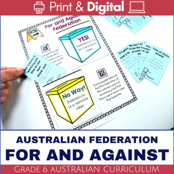 Preview of Australian Federation Reasons For and Against | Print and Digital