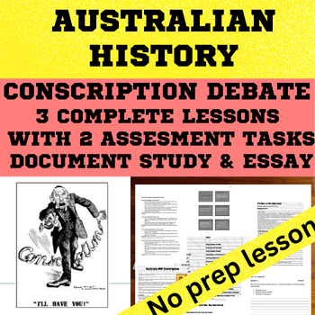 Preview of Australian History - WW1 - Conscription Debate 3 lessons and 2 assessment tasks