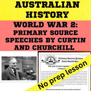 Preview of Australian History - WW2 Curtin and Churchill Speeches primary source analysis