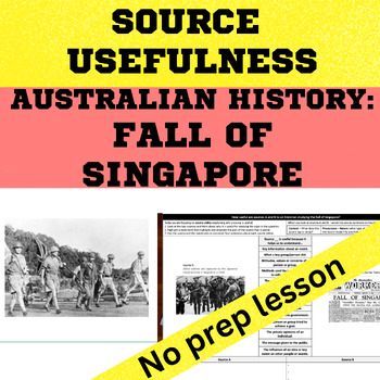 Preview of Australian History - WW2 Fall of Singapore Source Usefulness worksheet