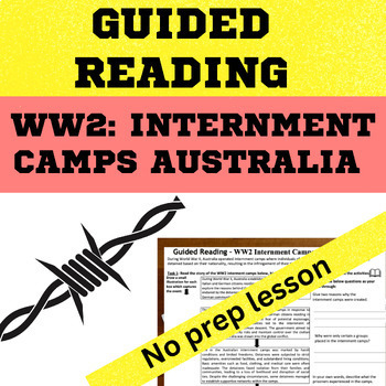 Preview of Australian History - WW2  German and Italian Internment camps Guided Reading