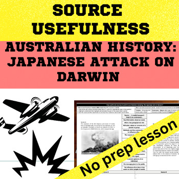 Preview of Australian History - WW2 Japanese Attack on Darwin Source Usefulness worksheet