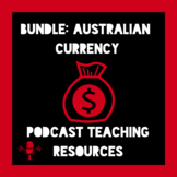 Bundle: Australian Money Podcast Teaching Resources