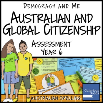 Preview of Australian and Global Citizenship Unit Assessment (Year 6 HASS)